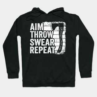 Axe Throwing Gift Funny Aim Throw Swear Repeat Hoodie